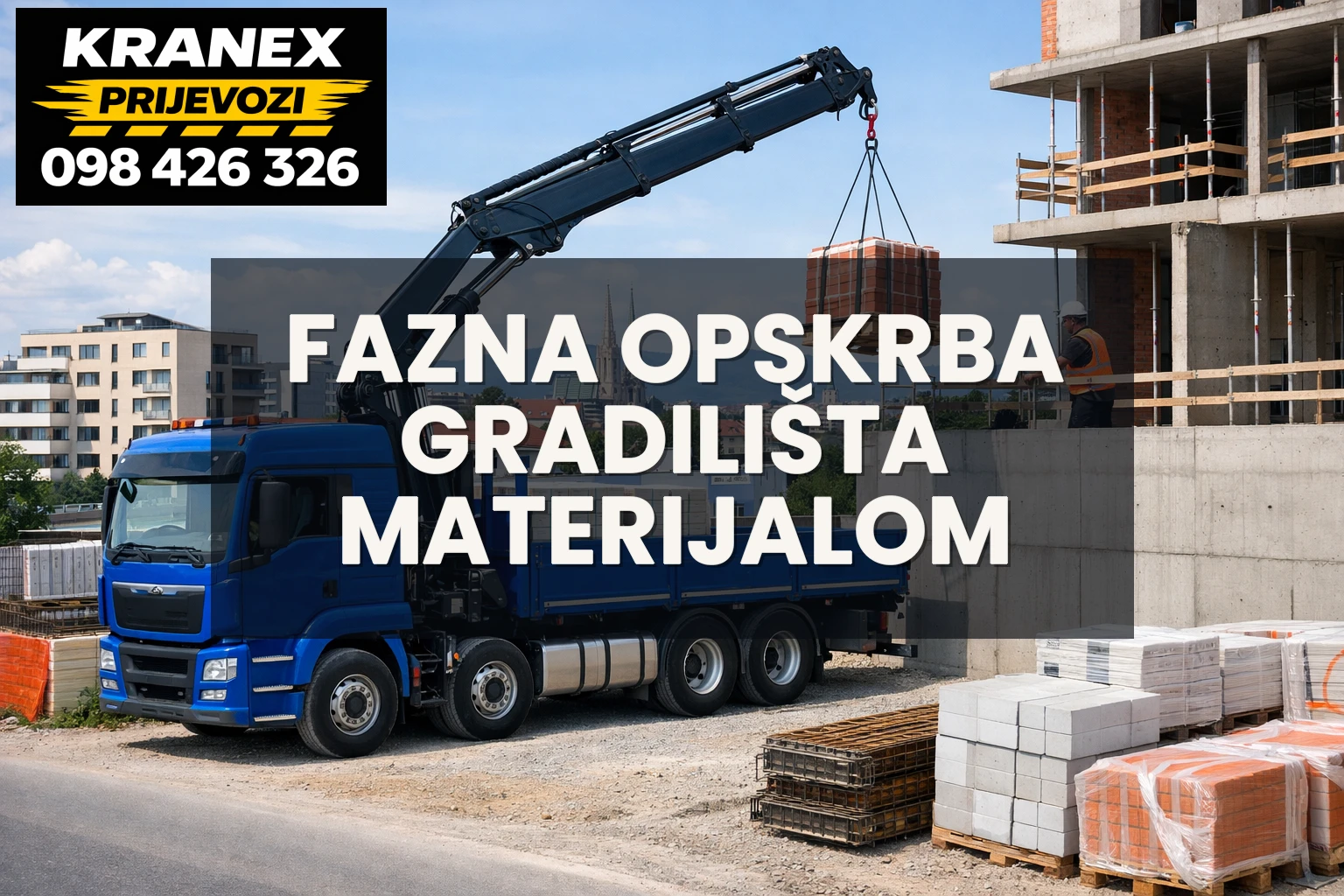 Fazna opskrba gradilišta materijalom Zagreb