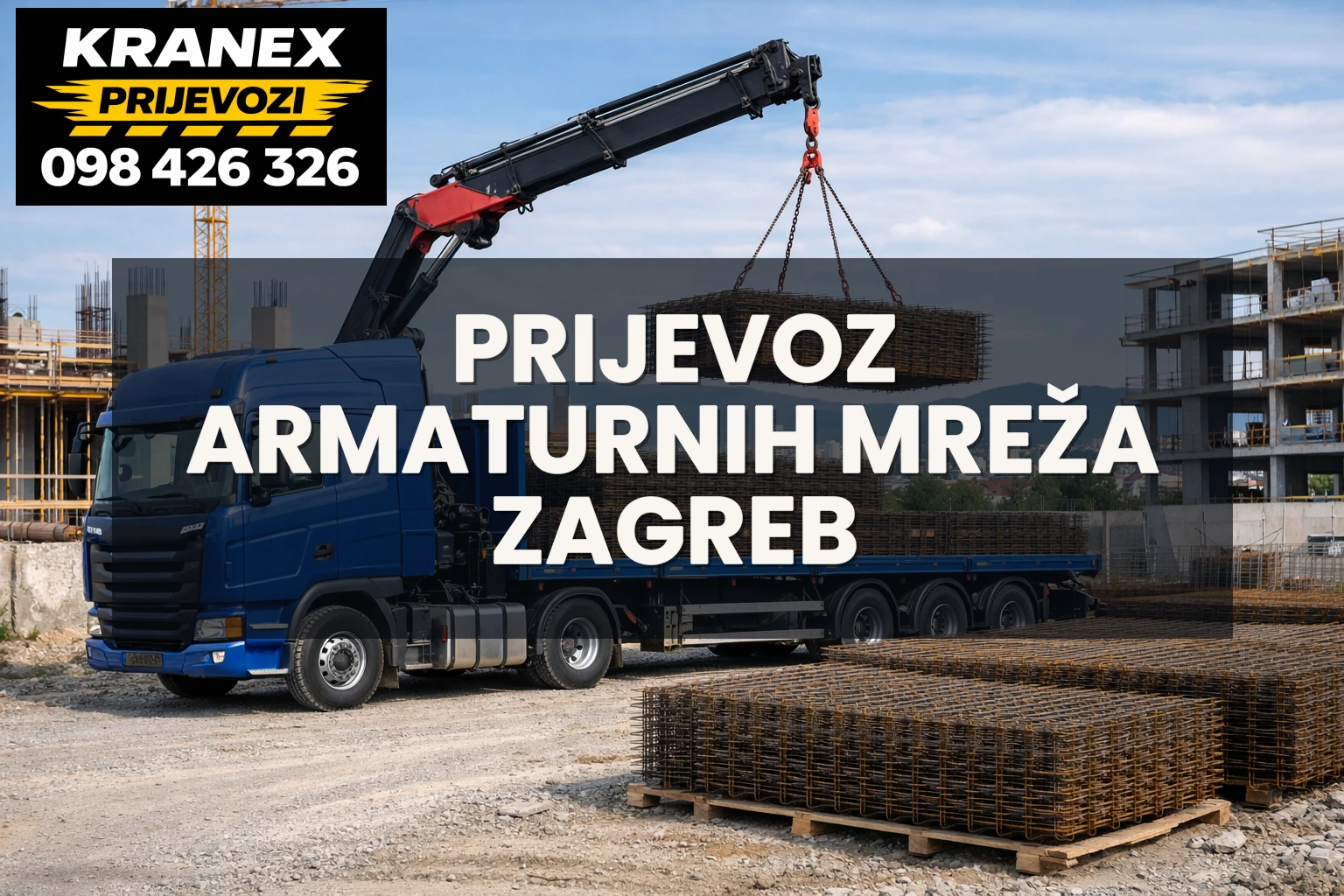 Prijevoz armaturnih mreža Zagreb