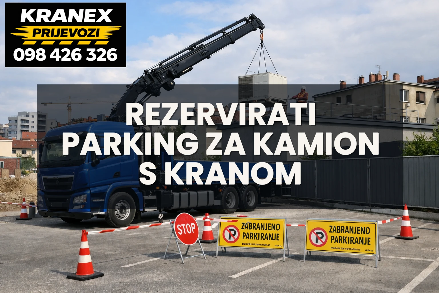 Kako rezervirati parking za kamion s kranom