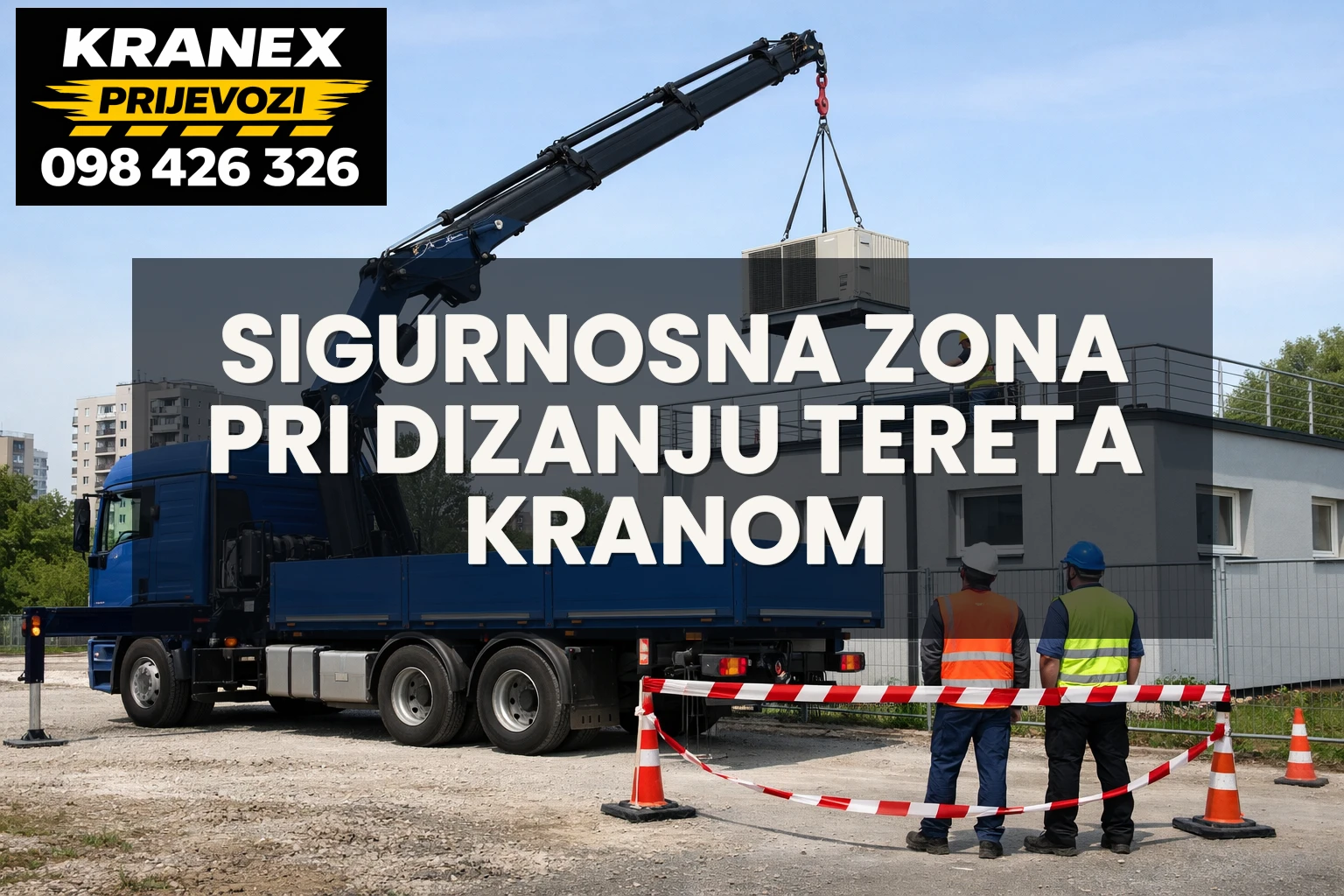 Sigurnosna zona pri dizanju tereta kranom