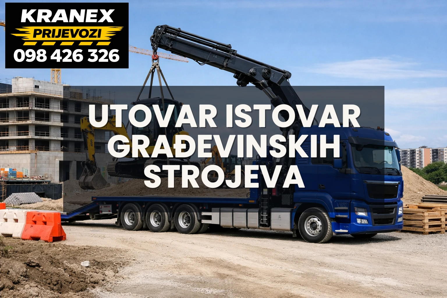 Utovar i istovar građevinskih strojeva Zagreb
